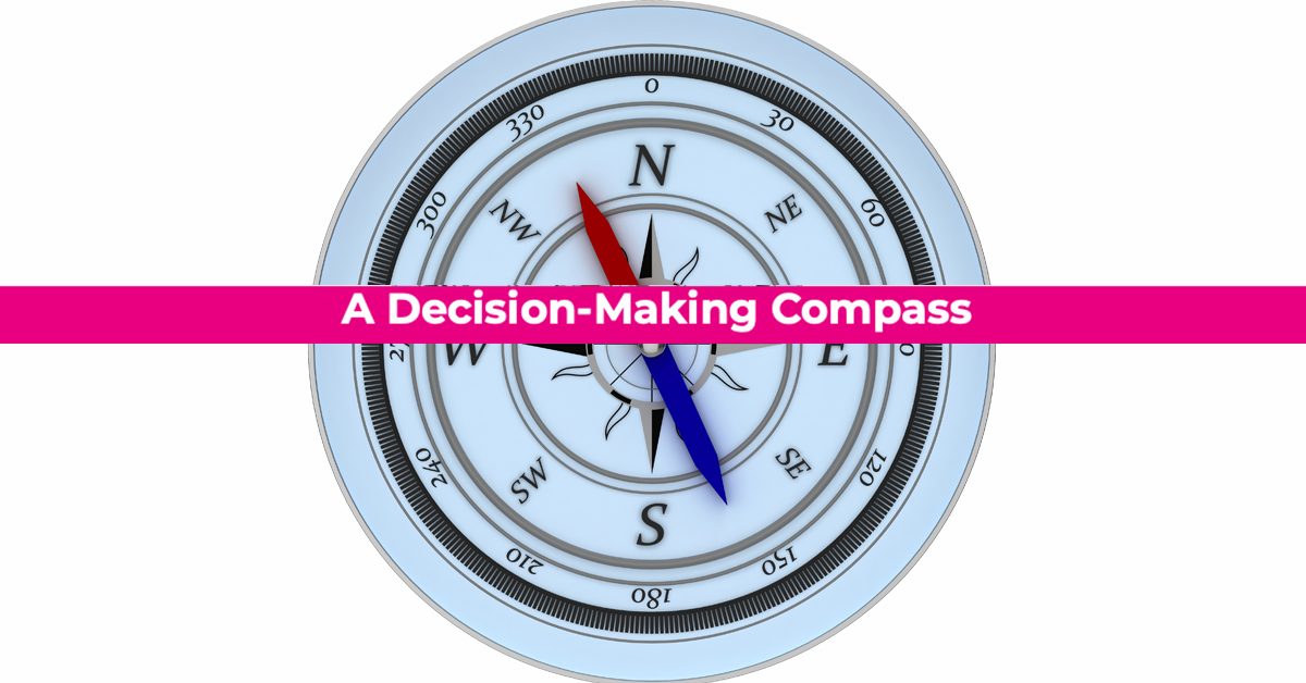 A DecisionMaking Compass Lake Shore Associates
